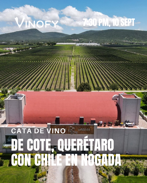 Cata de Vino: De Cote, Querétaro con Chile en Nogada