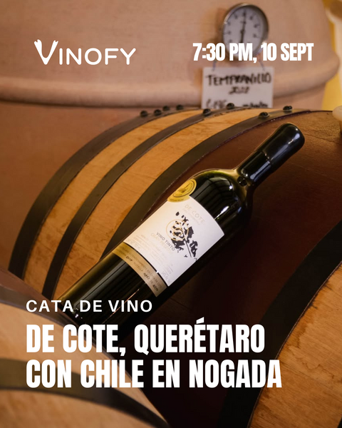 Cata de Vino: De Cote, Querétaro con Chile en Nogada