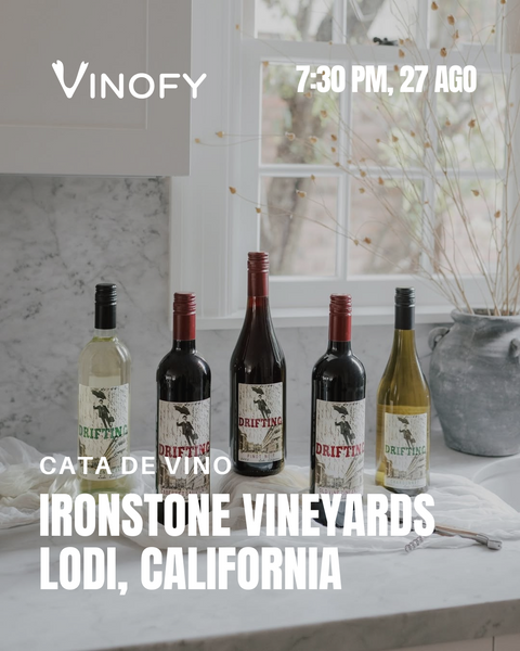 Cata de Vino: Ironstone Vineyards, Lodi California