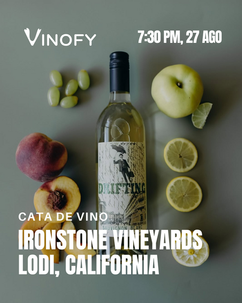 Cata de Vino: Ironstone Vineyards, Lodi California