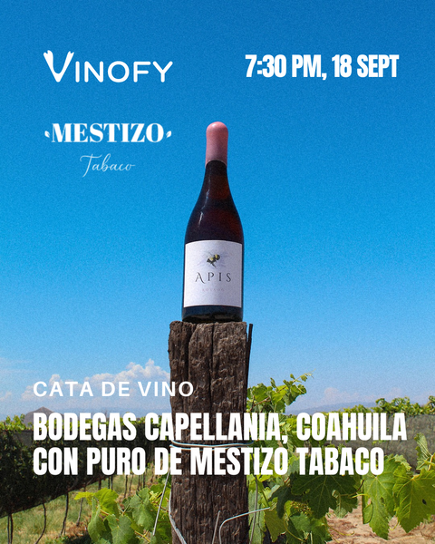 Cata de Vino: Bodegas Capellania, Coahuila con Puro de Mestizo Tabaco