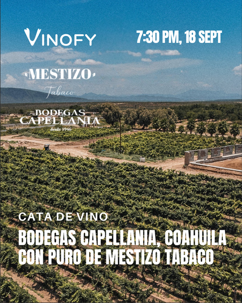 Cata de Vino: Bodegas Capellania, Coahuila con Puro de Mestizo Tabaco